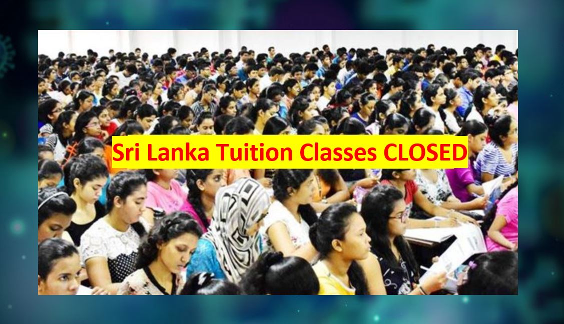 All Tuition classes closed Sri Lanka