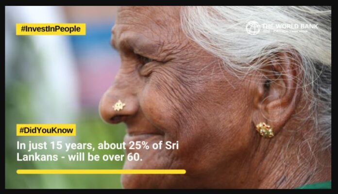 Sri Lanka must increase its efforts to protect and promote the human capital of the elderly