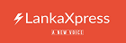 LankaXpress Sri Lanka\'s Express News Channel. Fastest, Latest & Breaking News | \